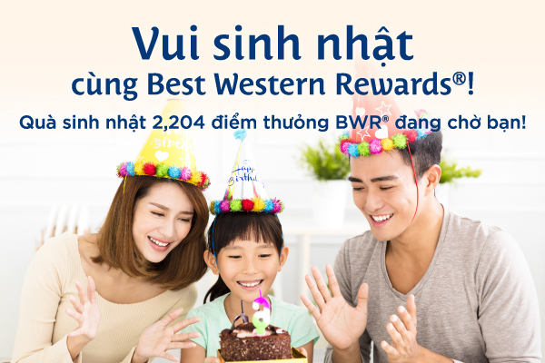 Celebrate your birthday with Best Western Rewards®